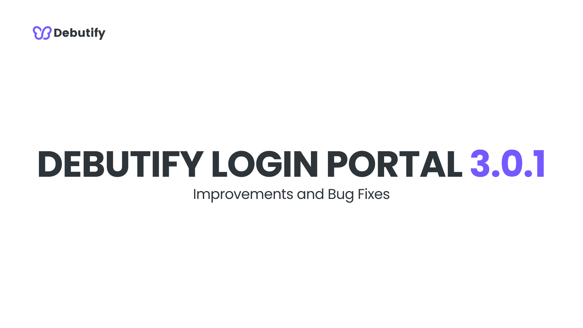 Debutify Login Portal 3.0.1 Release