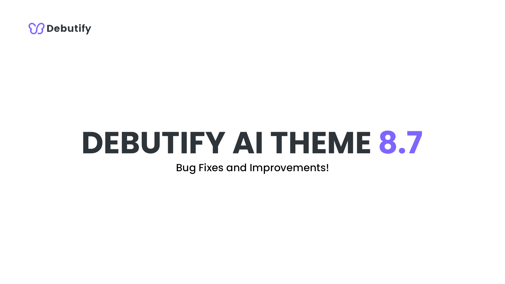 Debutify AI Theme 8.7 Release