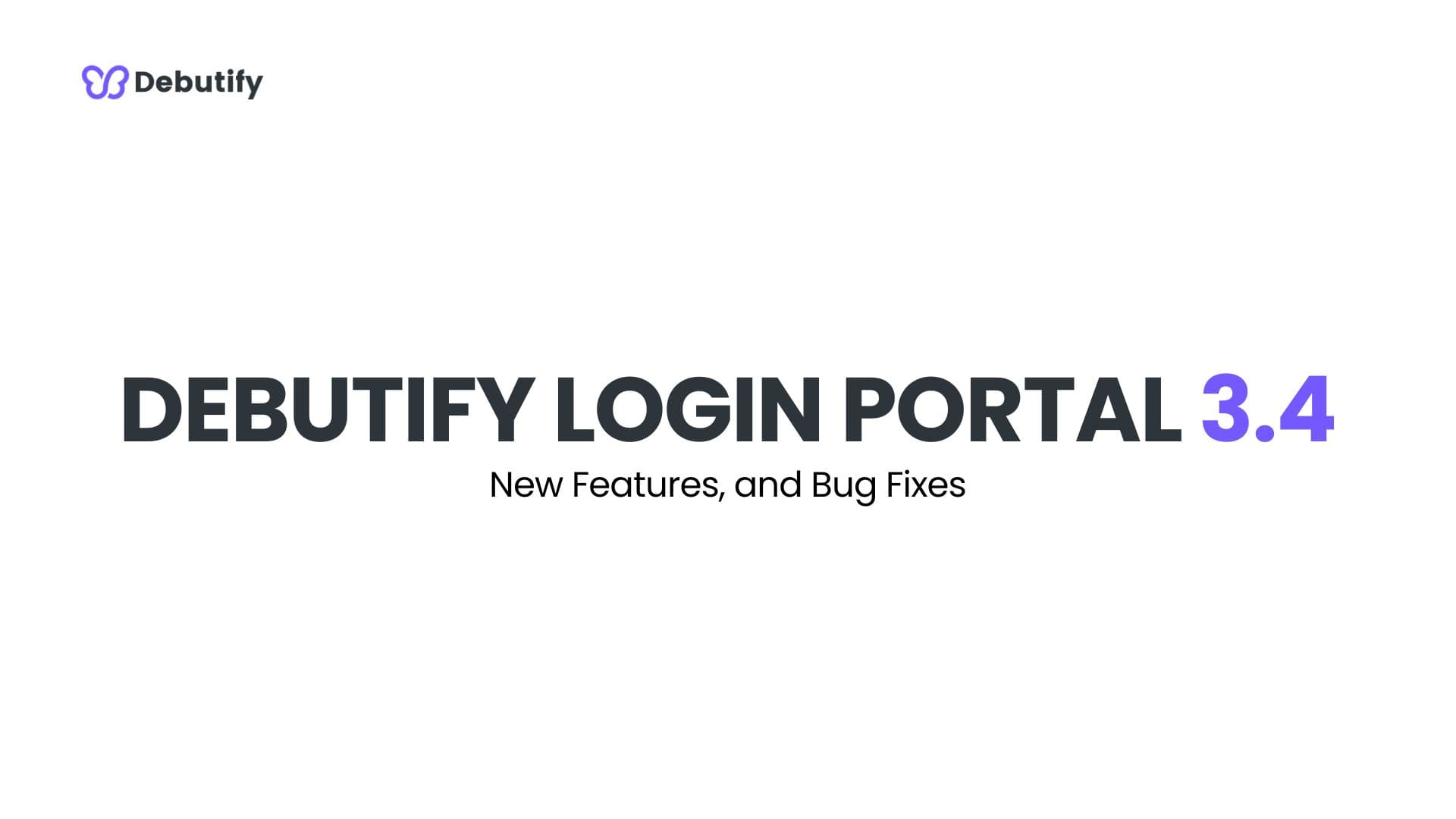 Debutify Login Portal 3.4 Release