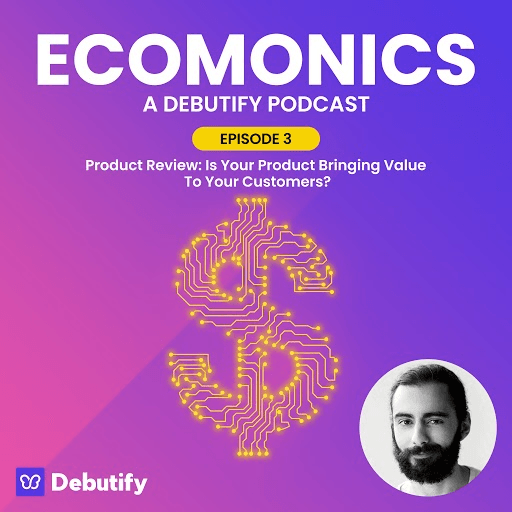 Product Review: Is Your Product Bringing Value to Your Customers?