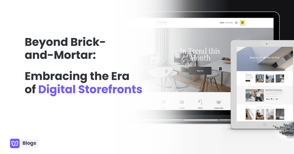 Beyond Brick-and-Mortar: Embracing the Era of Digital Storefronts