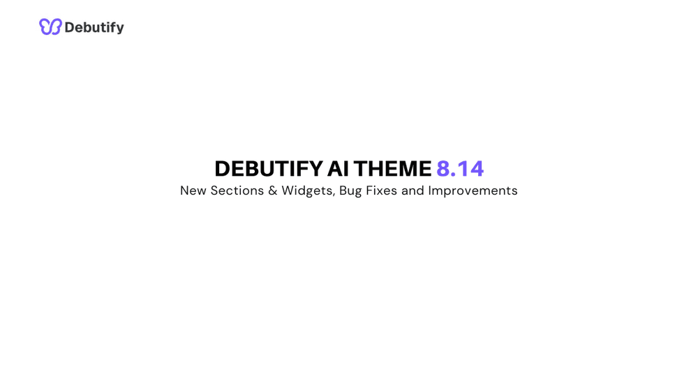 Debutify AI Theme 8.14 Release
