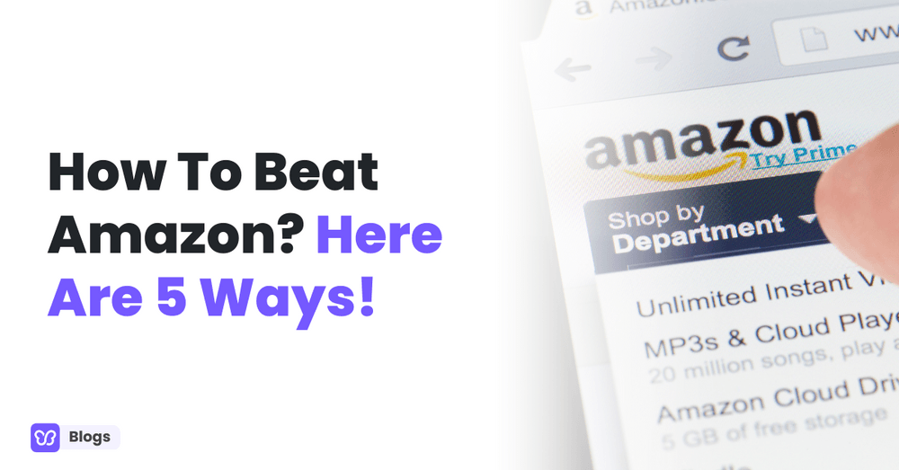 How to beat Amazon