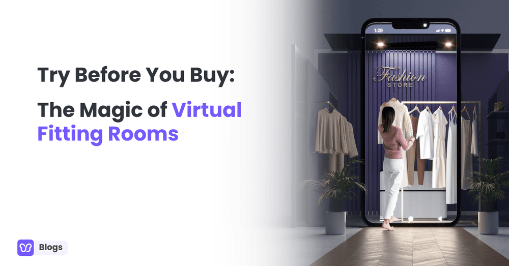 Try Before You Buy: The Magic of Virtual Fitting Rooms