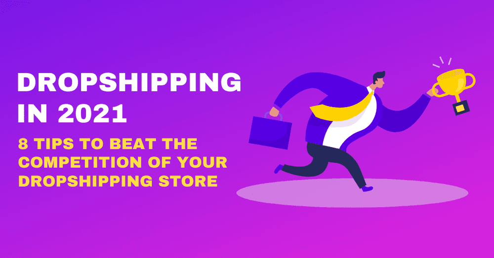 Dropshipping In 2024 - Eight Tips To Beat The Competition Of Your Dropshipping Store