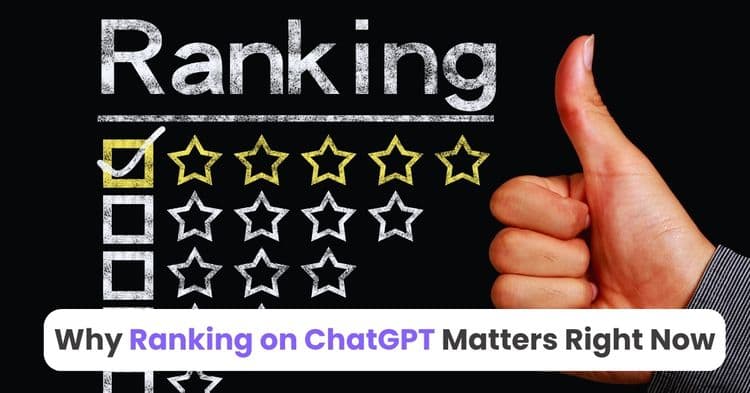 Why Ranking on ChatGPT Matters Right Now