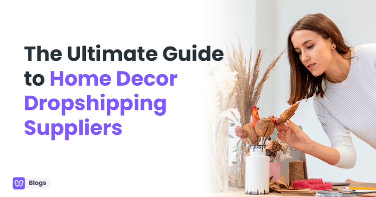 home decor dropshipping suppliers
