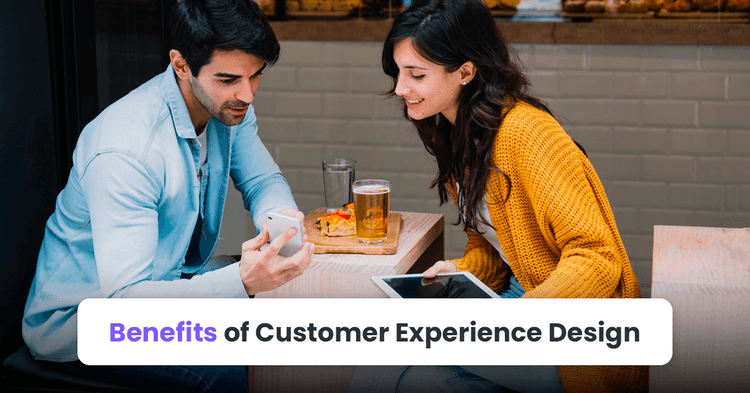 benefits of customer experience design