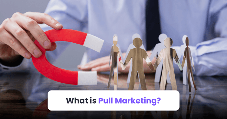 what is pull marketing