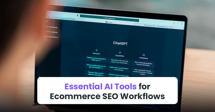 Essential AI Tools for Ecommerce SEO Workflows