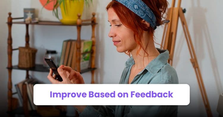 Improve Based on Feedback