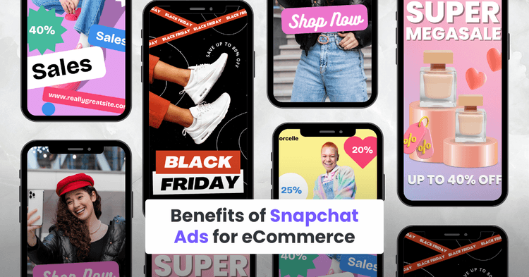Benefits of Snapchat Ads for eCommerce