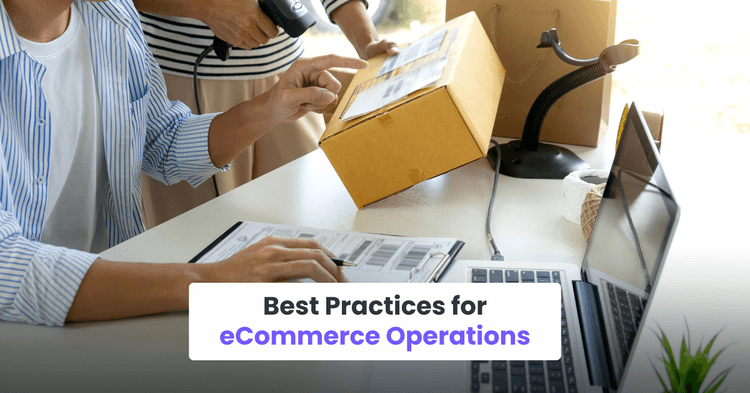 Best Practices for eCommerce Operations