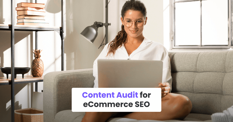 Content Audit for eCommerce SEO