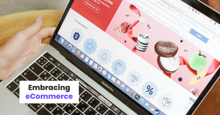 Embracing eCommerce