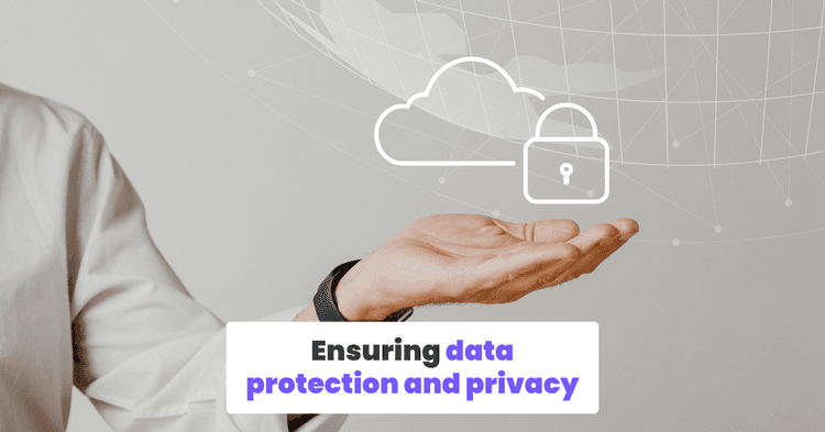 Ensuring data protection and privacy