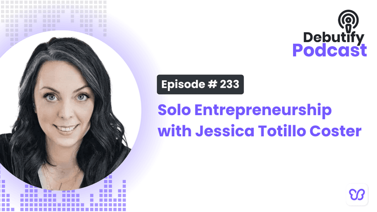 Solo Entrepreneurship with Jessica Totillo Coster