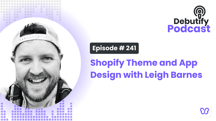 Shopify Theme and App Design with Leigh Barnes