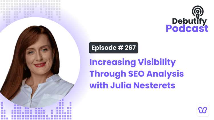 Increasing Visibility Through SEO Analysis with Julia Nesterets