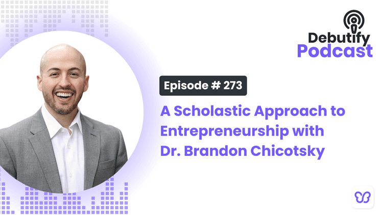 A Scholastic Approach to Entrepreneurship with Dr. Brandon Chicotsky