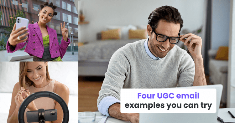 Four UGC email examples you can try