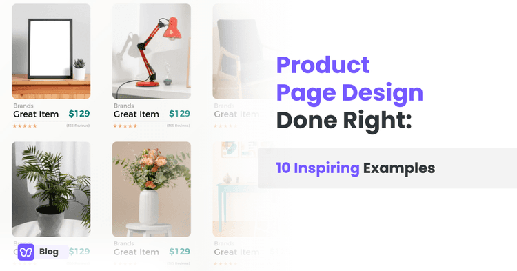 Product Page Design Done Right: 10 Inspiring Examples