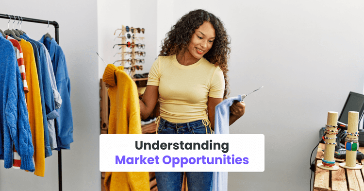 Understanding Market Opportunities