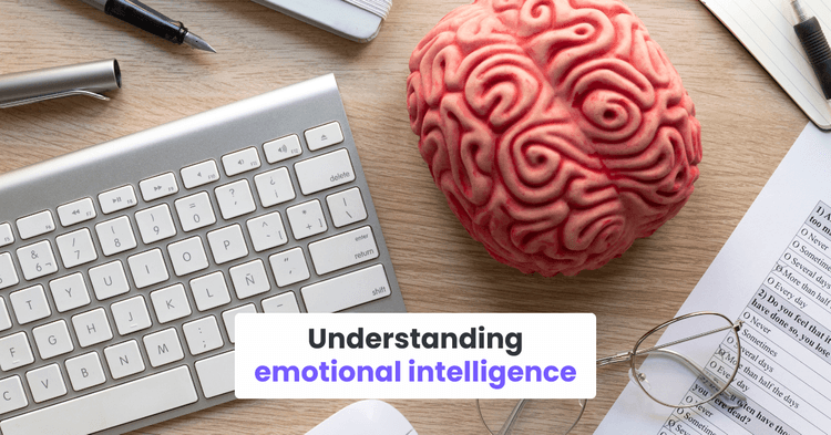 Understanding emotional intelligence