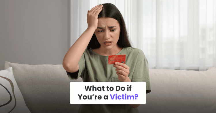 What to Do if You’re a Victim?