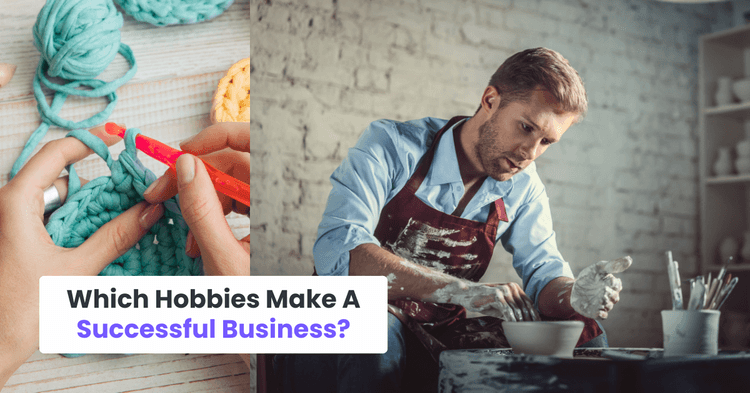Which Hobbies Make A Successful Business?