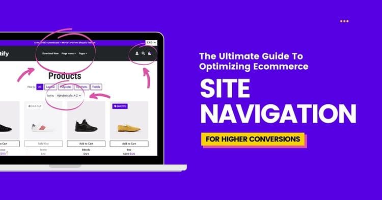 The Ultimate Guide To Optimizing Ecommerce Site Navigation For Higher Conversions
