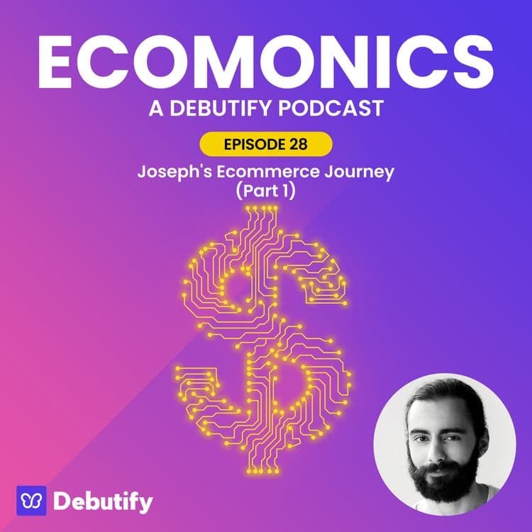 Joseph's Ecommerce Journey (Part 1)