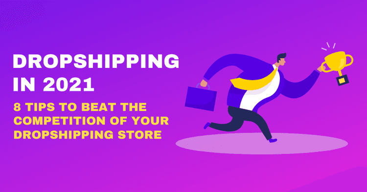 Dropshipping In 2024 - Eight Tips To Beat The Competition Of Your Dropshipping Store