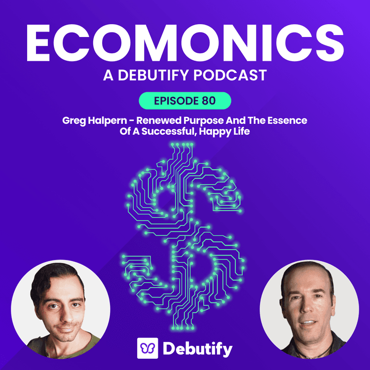 Greg Halpern - Renewed Purpose And The Essence Of A Successful, Happy Life