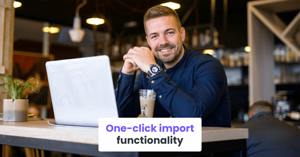 One-click import functionality.png