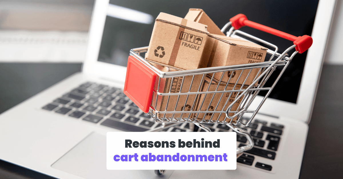 Reasons behind cart abandonment.png