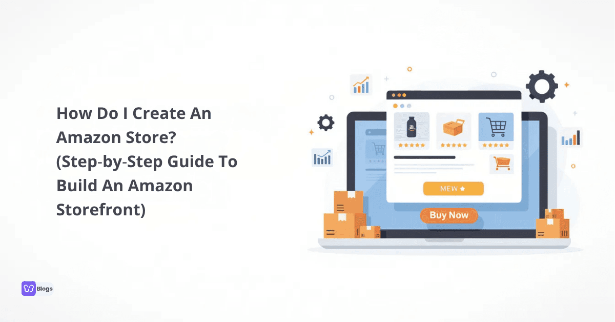 How Do I Create An Amazon Store
