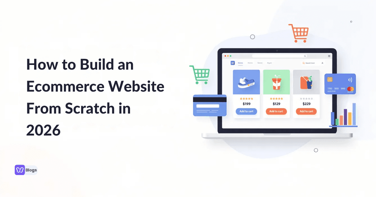 How to Build an Ecommerce Website From Scratch