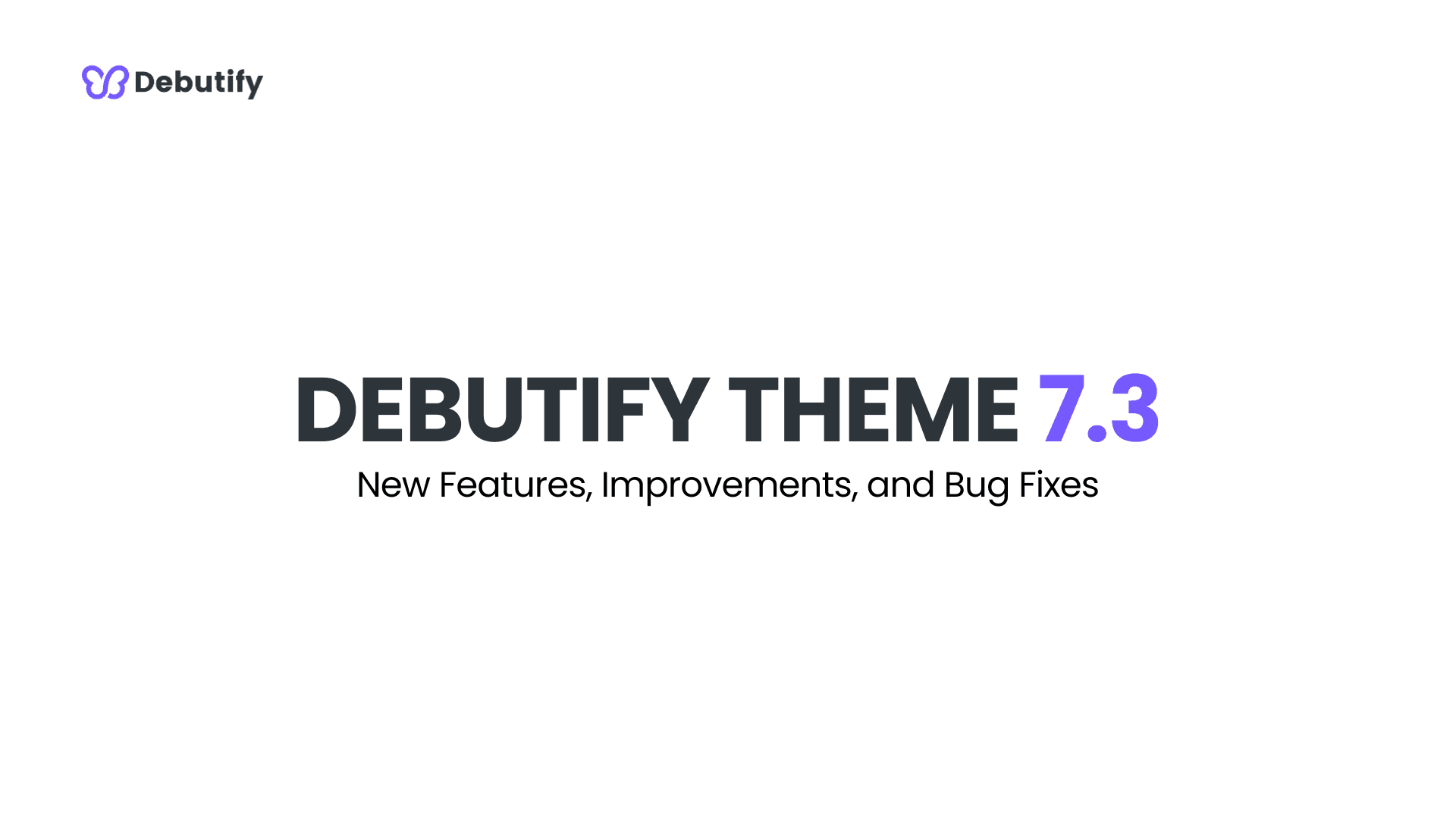 Debutify Theme 7.3 Release