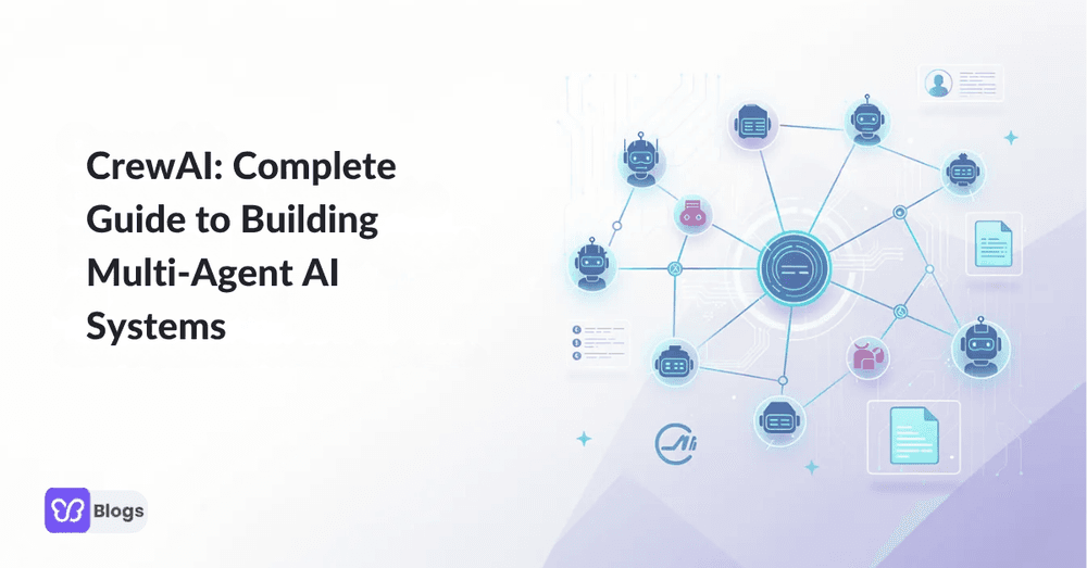 CrewAI: Complete Guide to Building Multi‑Agent AI Systems