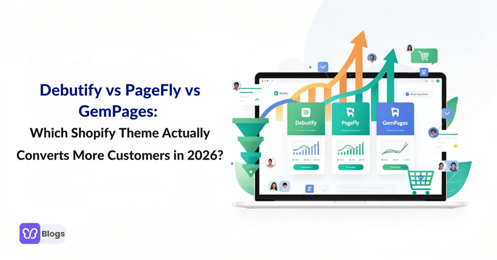 Debutify vs PageFly vs GemPages Which Shopify Theme Actualigly Converts More Customers in 2026