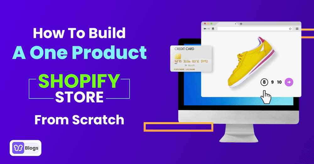How To Build A One Product Shopify Store From Scratch