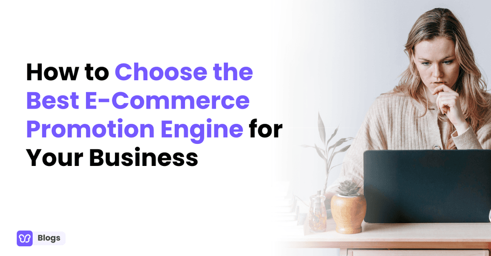 How to Choose the Best eCommerce Promotion Engine for Your Business