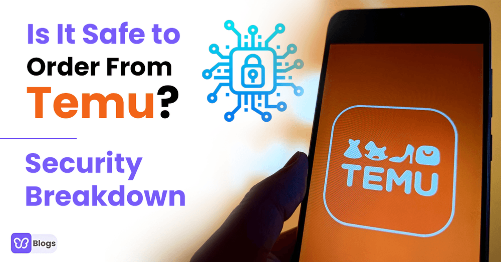 Is It Safe to Order From Temu Security Breakdown