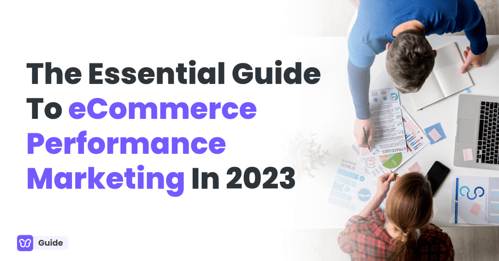 eCommerce Performance Marketing Guide