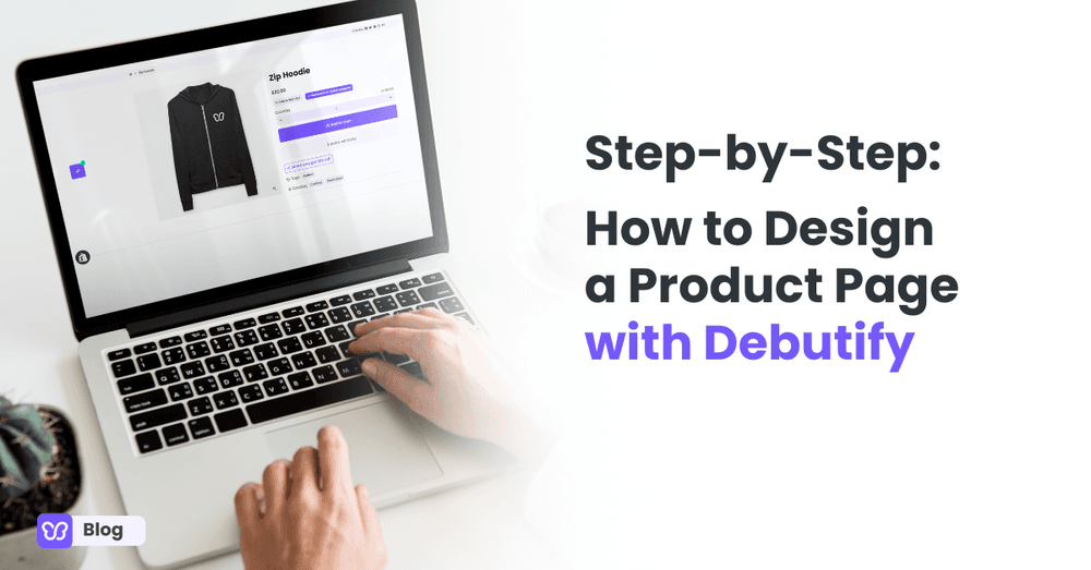 Step-by-Step: How to Design a Product Page with Debutify