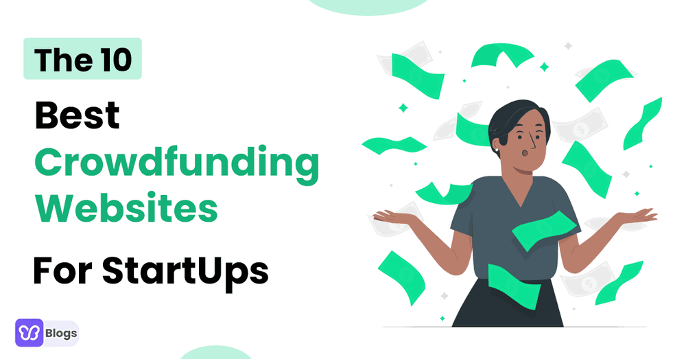 The 10 Best Crowdfunding Websites For StartUps