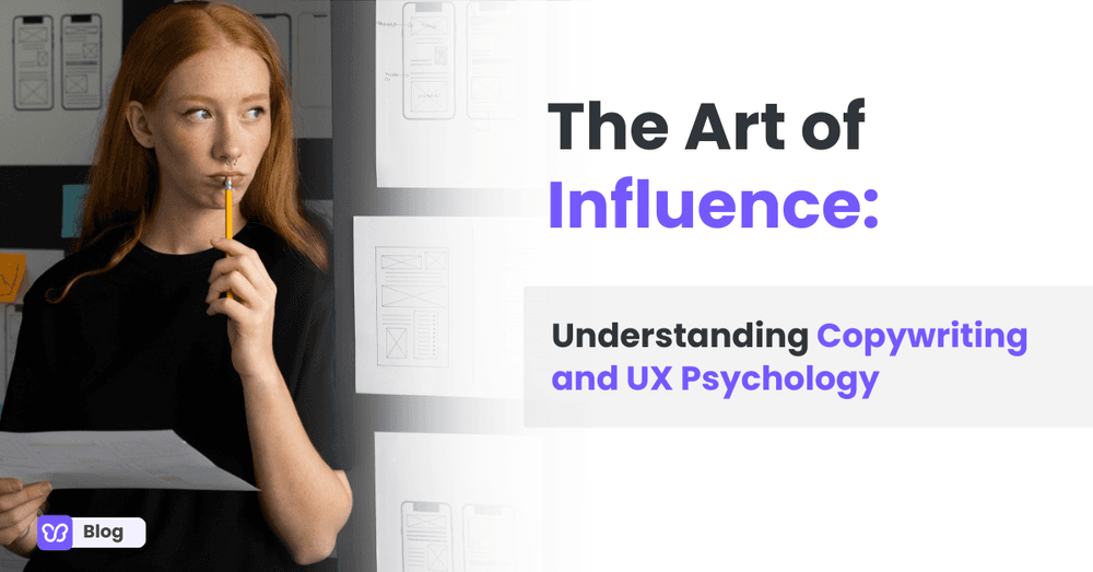 The Art of Influence: Understanding Copywriting and UX Psychology