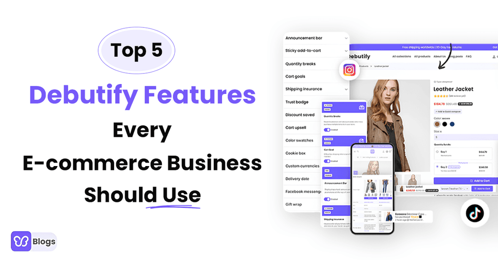 Top 5 Debutify Features Every E-commerce Business Should Use