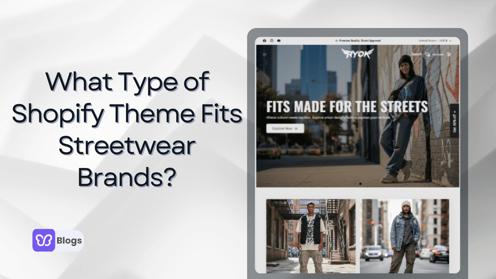 What type of Shopify theme fits streetwear brands